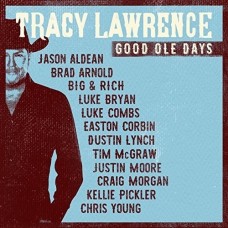 Good Ole Days - Tracy Lawrence