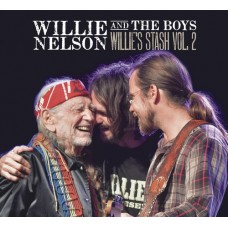 Willie And The Boys: Willie's Stash Vol.2 - Willie Nelson