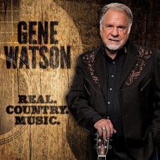 Real Country Music - Gene Watson